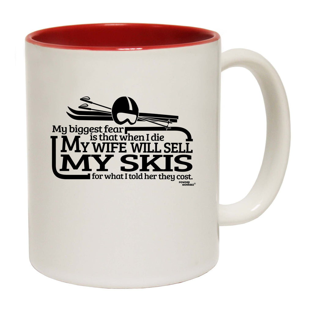 Pm My Biggest Fear My Wife Sell Skis - Funny Coffee Mug