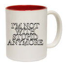 Im Not With Stupid Anymore - Funny Coffee Mug Cup