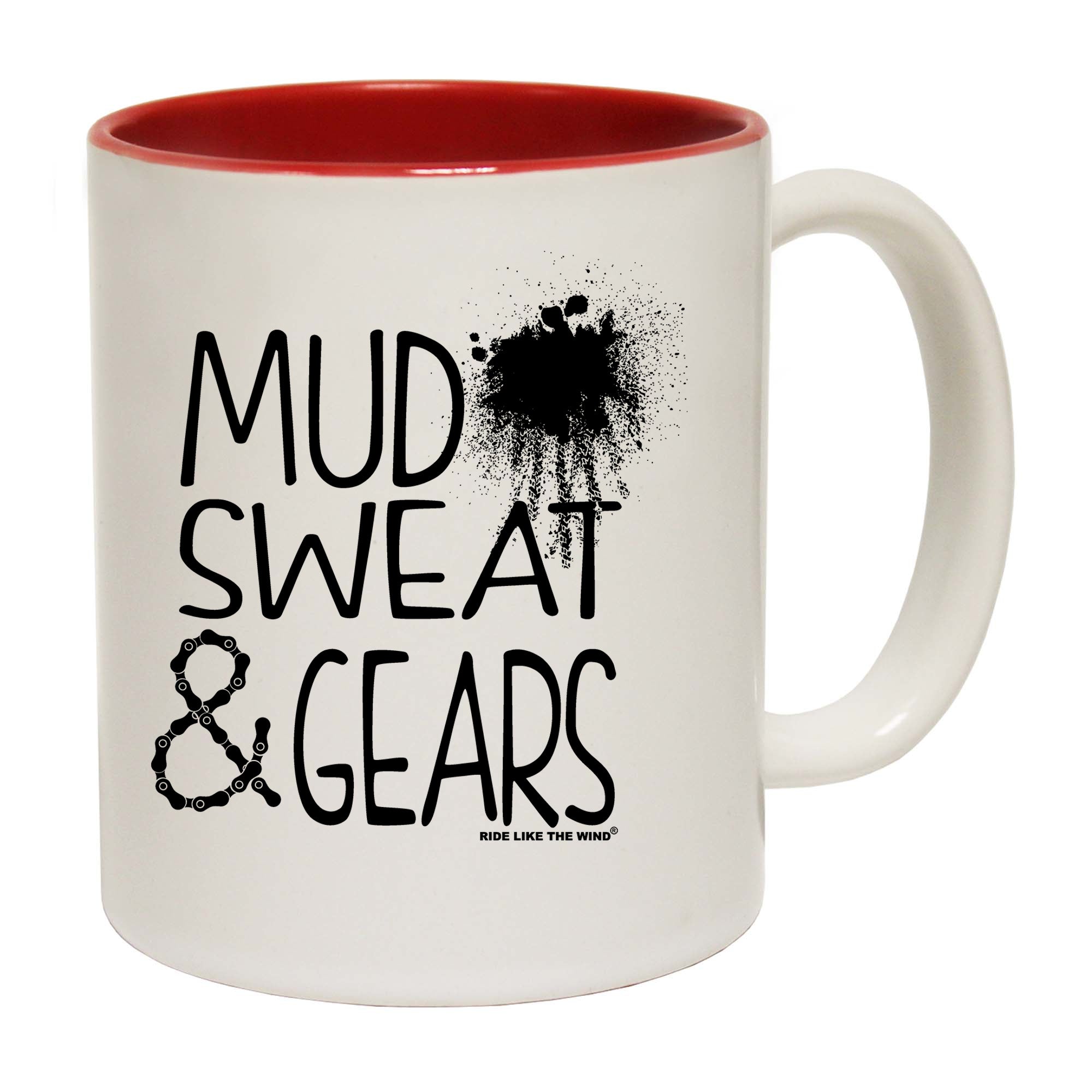 Mud Sweat And Gears - Funny Coffee Mug