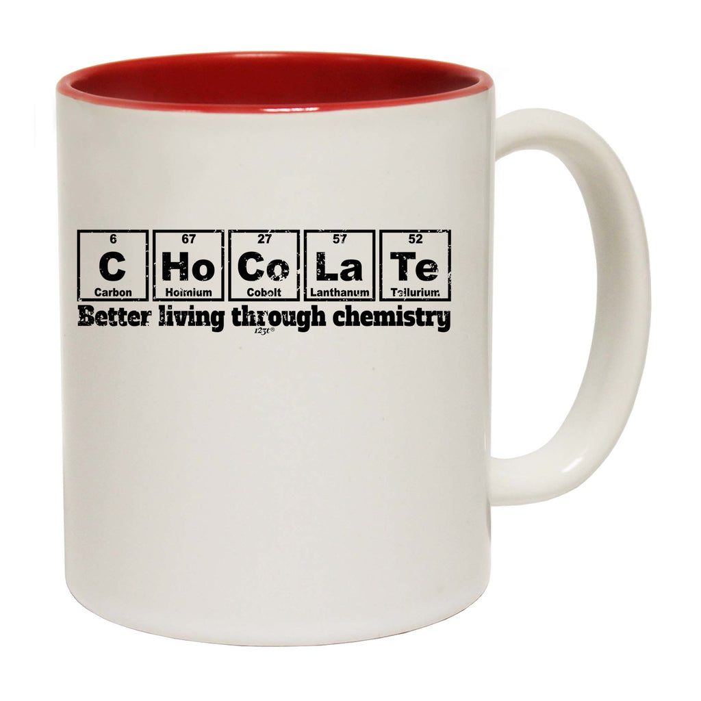 Chocolate Better Living Through Chemistry - Funny Coffee Mug Cup