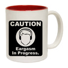Caution Eargasm In Progress - Funny Coffee Mug Cup