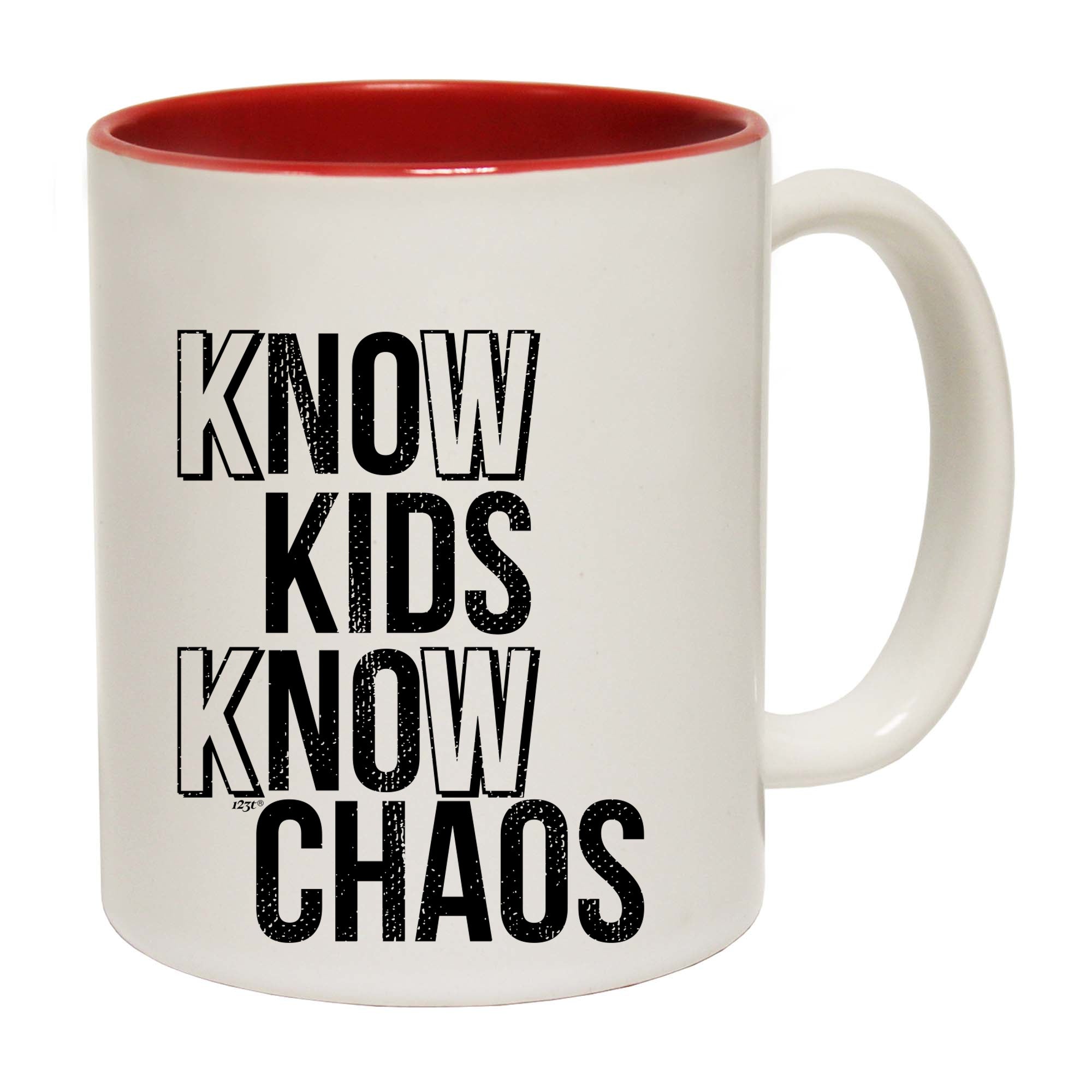 Know Kids Know Chaos - Funny Coffee Mug
