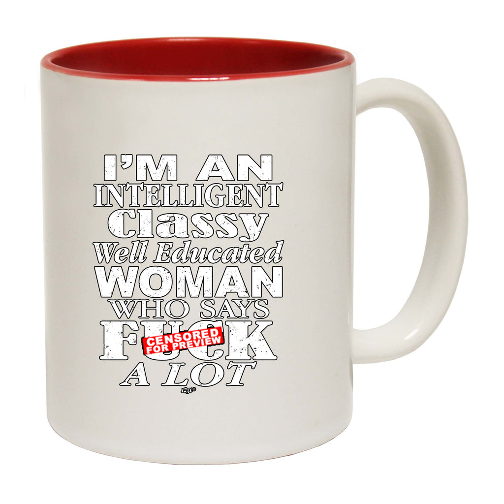 Im An Intelligent Classy - Funny Coffee Mug Cup