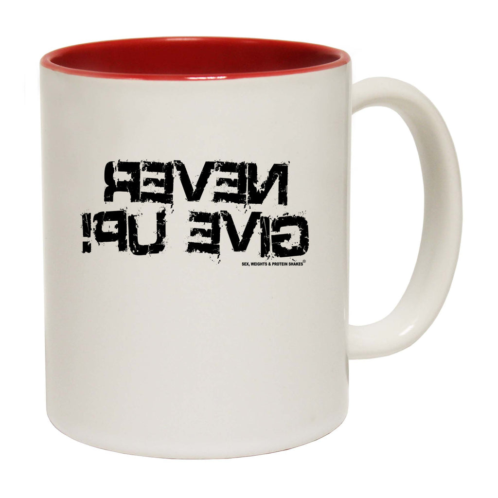 Swps Never Give Up - Funny Coffee Mug