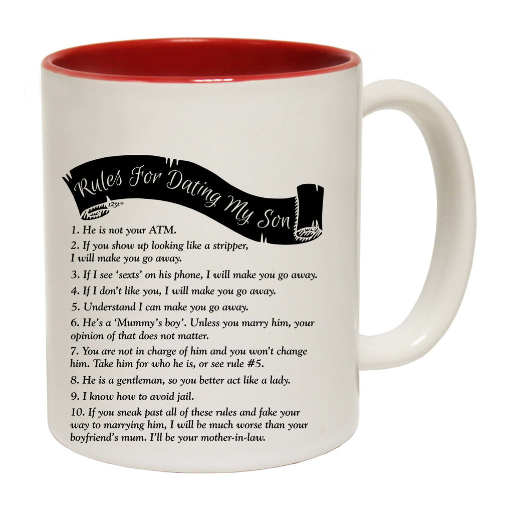 Rules For Dating My Son - Funny Coffee Mug