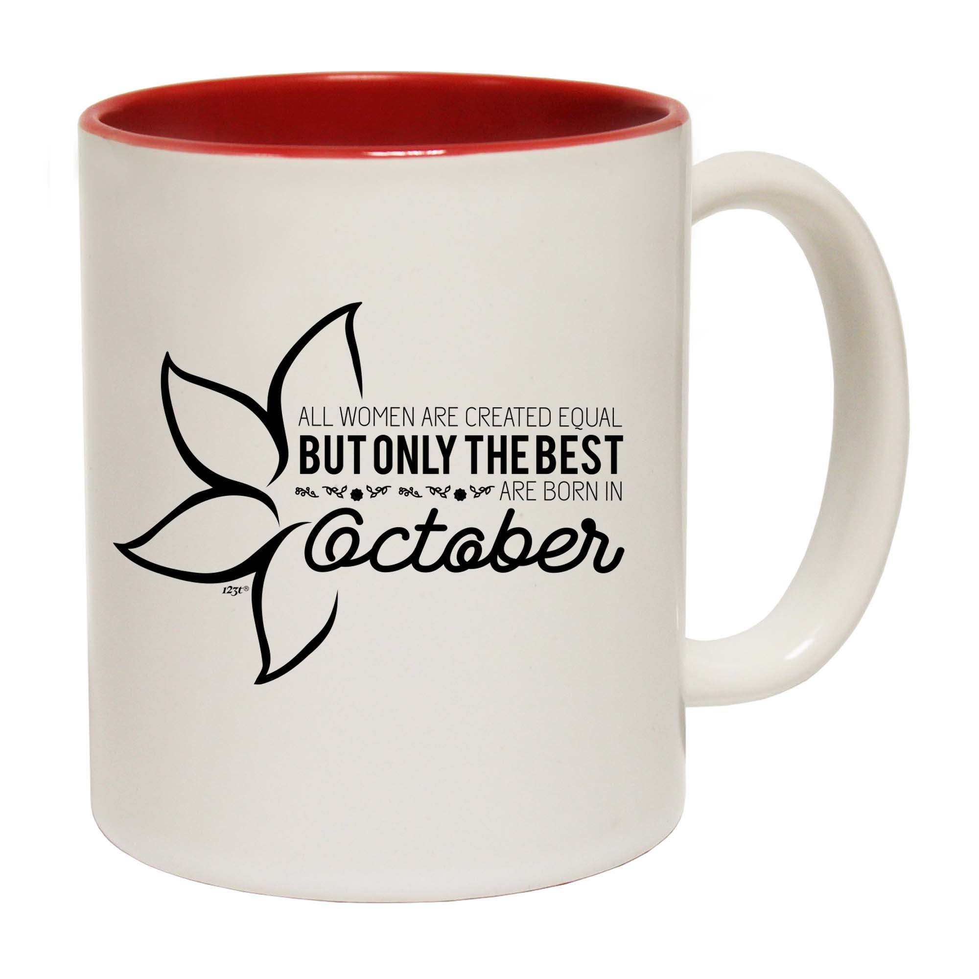 October Birthday All Women Are Created Equal - Funny Coffee Mug