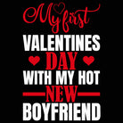 My First Valentines Day With My Hot New Boyfriend - Mens 123t Funny T-Shirt Tshirts