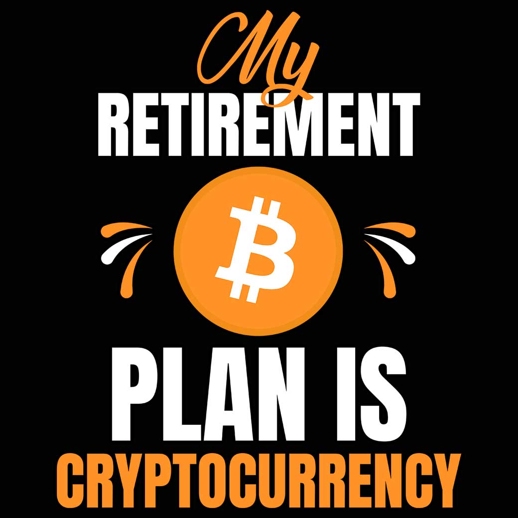 My Retirement Plan Is Cryptocurrency Bitcoin - Mens 123t Funny T-Shirt Tshirts