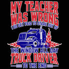 My Teather Was Wrong I Do Get Paid Truck Driver - Mens 123t Funny T-Shirt Tshirts