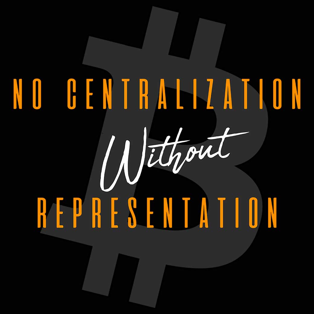 No Centralization Without Representation With Bitcoin - Mens 123t Funny T-Shirt Tshirts