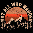 Not All Who Wander Are Lost Hiking Climbing - Mens 123t Funny T-Shirt Tshirts