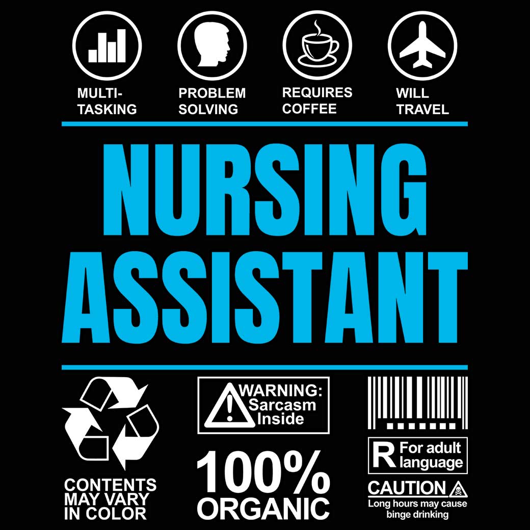 Nursing Assistant Sarcastic Humour - Mens 123t Funny T-Shirt Tshirts