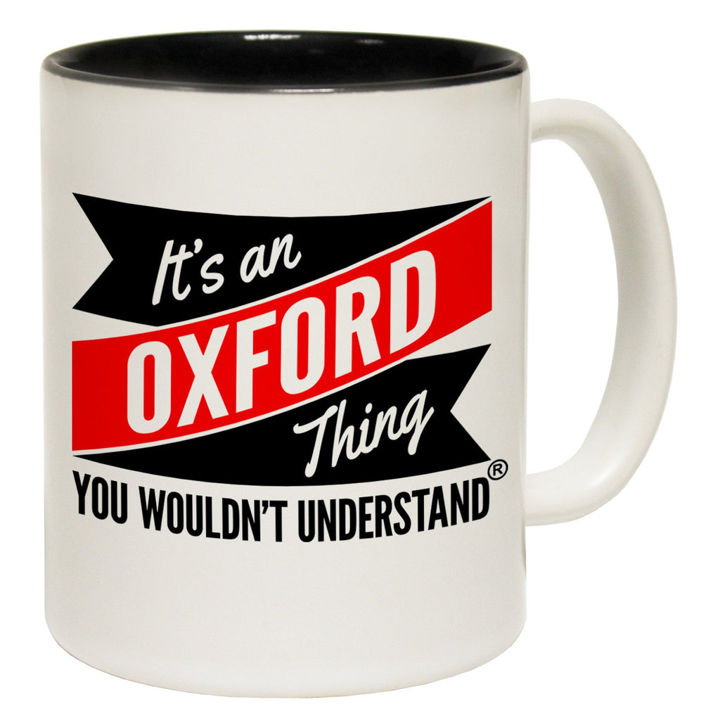 123t New It's An Oxford Thing You Wouldn't Understand Funny Mug, 123t Mugs