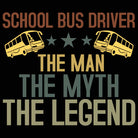 School Bus Driver The Man The Myth The Legend - Mens 123t Funny T-Shirt Tshirts