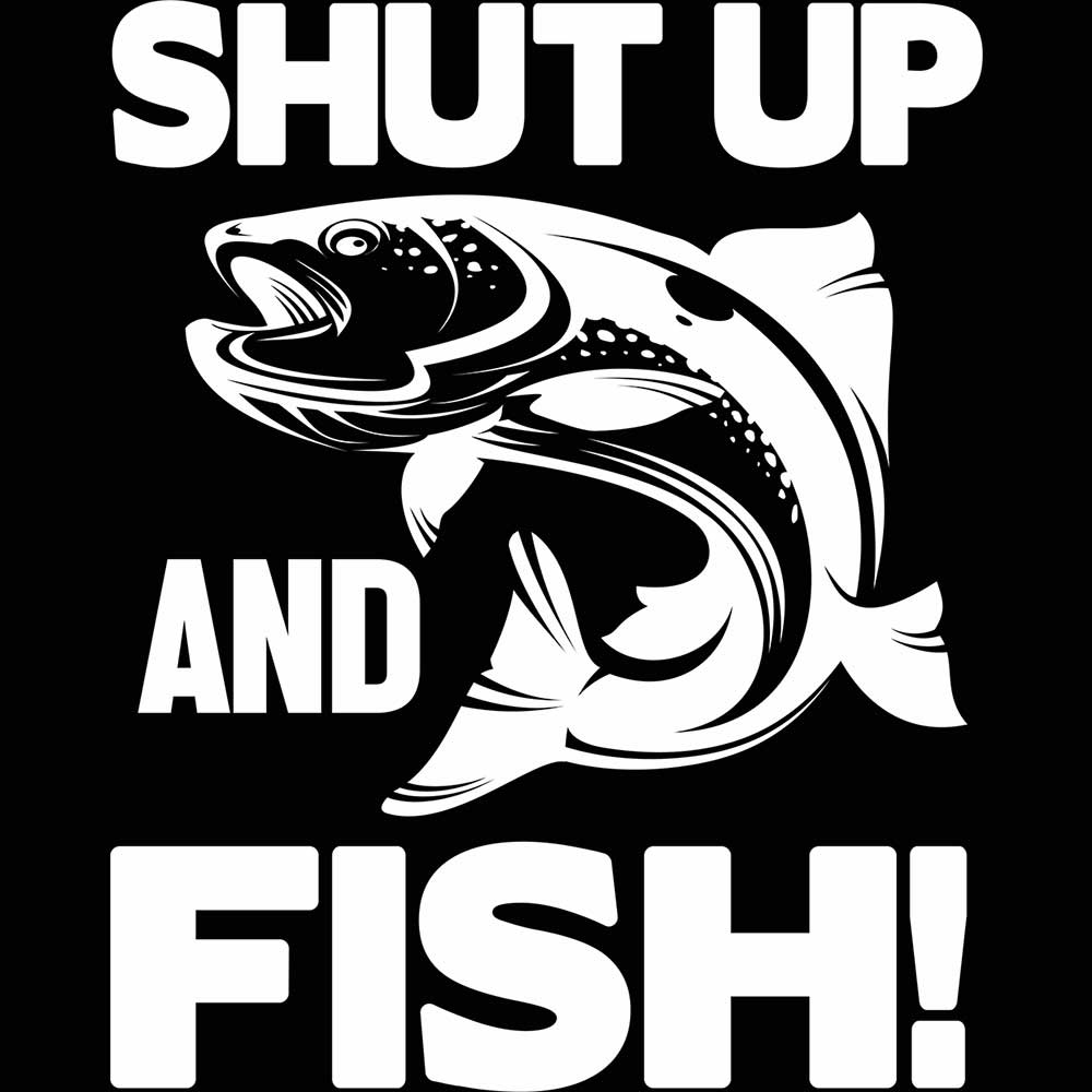 Shut Up And Fish Fishing - Mens 123t Funny T-Shirt Tshirts