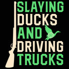 Slaying Ducks And Driving Trucks Truck Driver - Mens 123t Funny T-Shirt Tshirts
