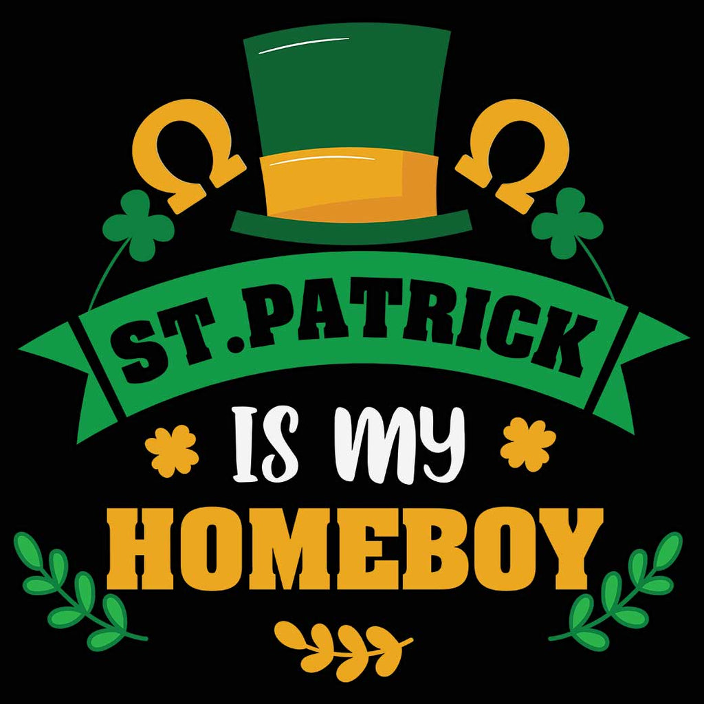 St Patrick Is My Homeboy Irish St Patricks Day Ireland - Mens 123t Funny T-Shirt Tshirts