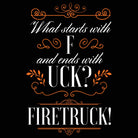 Starts With F And Ends In Uck Firetruck - Mens 123t Funny T-Shirt Tshirts