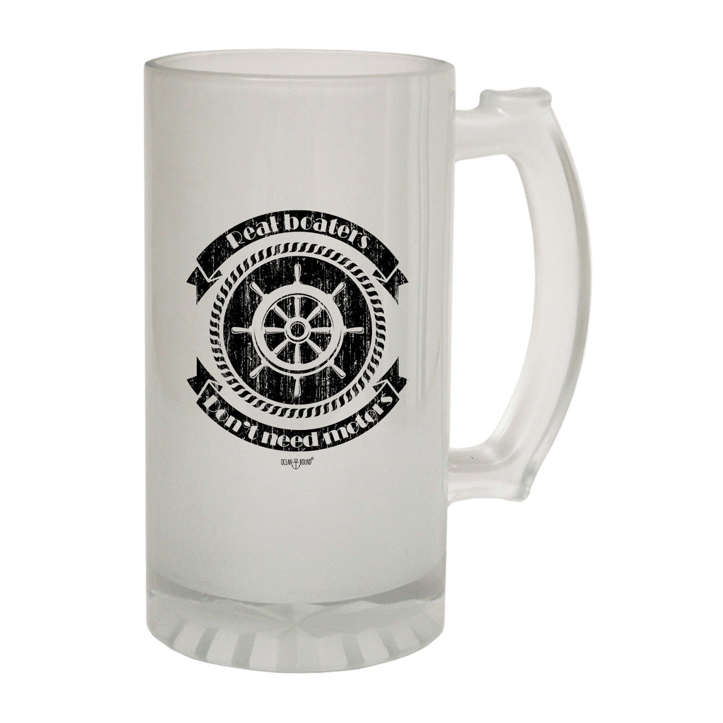 Ob Real Boaters Dont Need - Funny Beer Stein