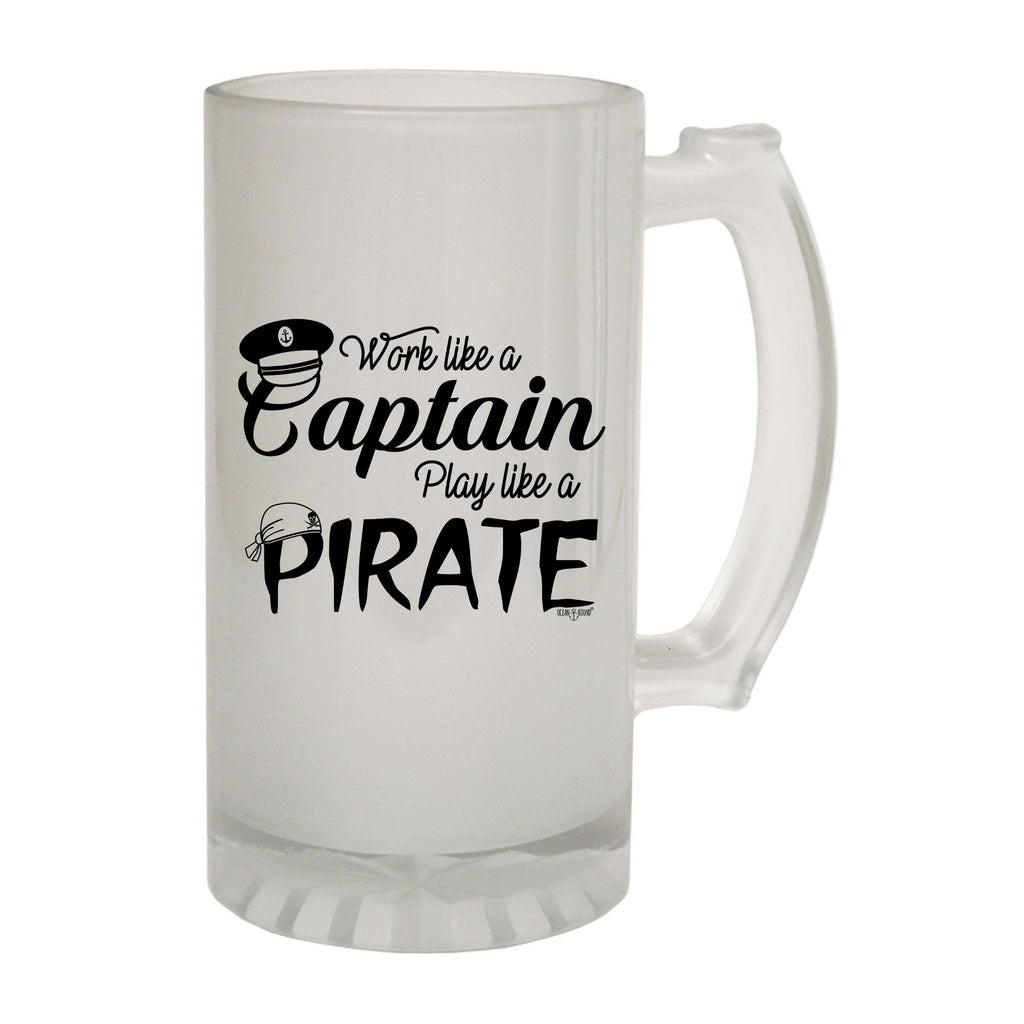 Ob Work Like A Captain Play Like A Pirate - Funny Beer Stein