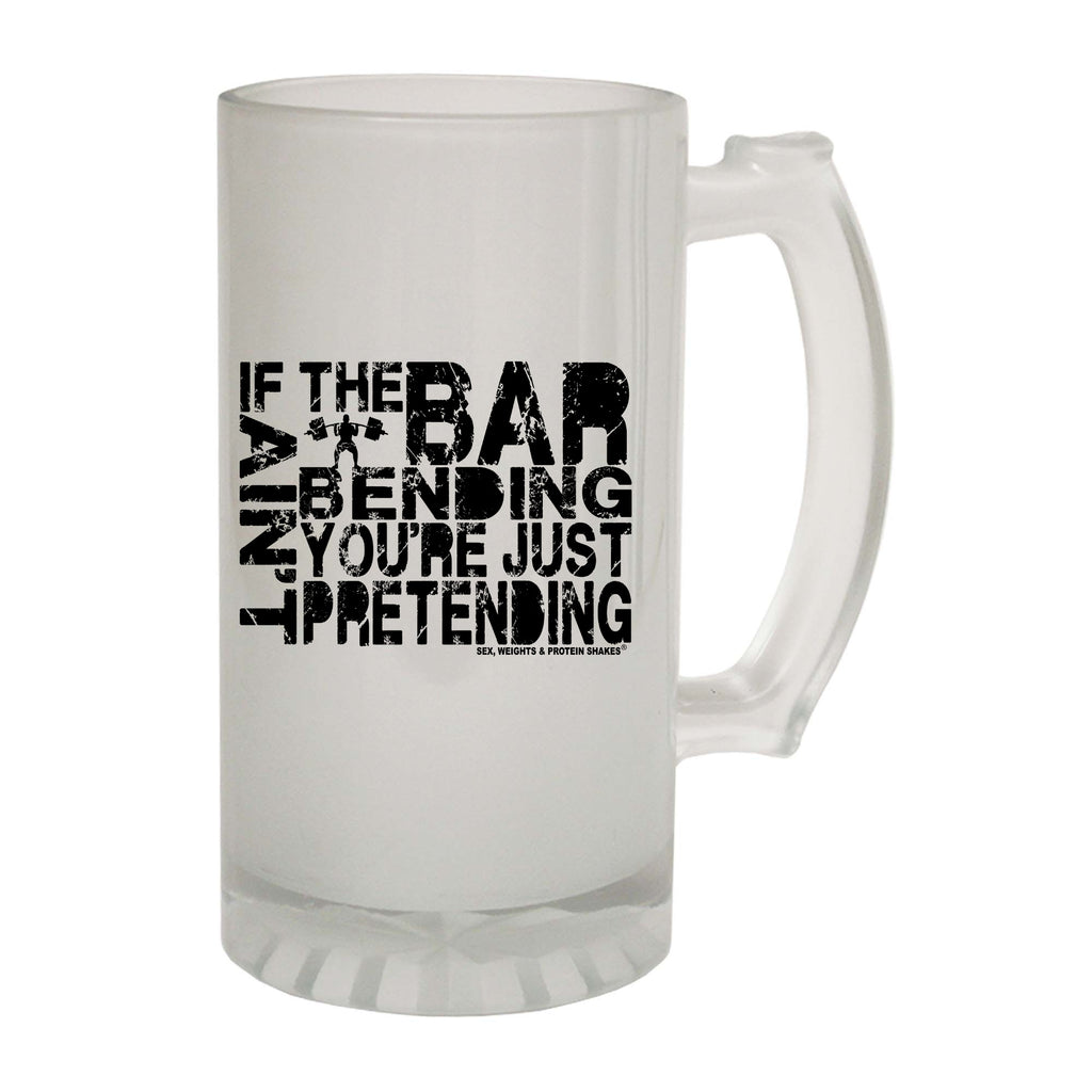 Swps If The Bar Aint Bending - Funny Beer Stein