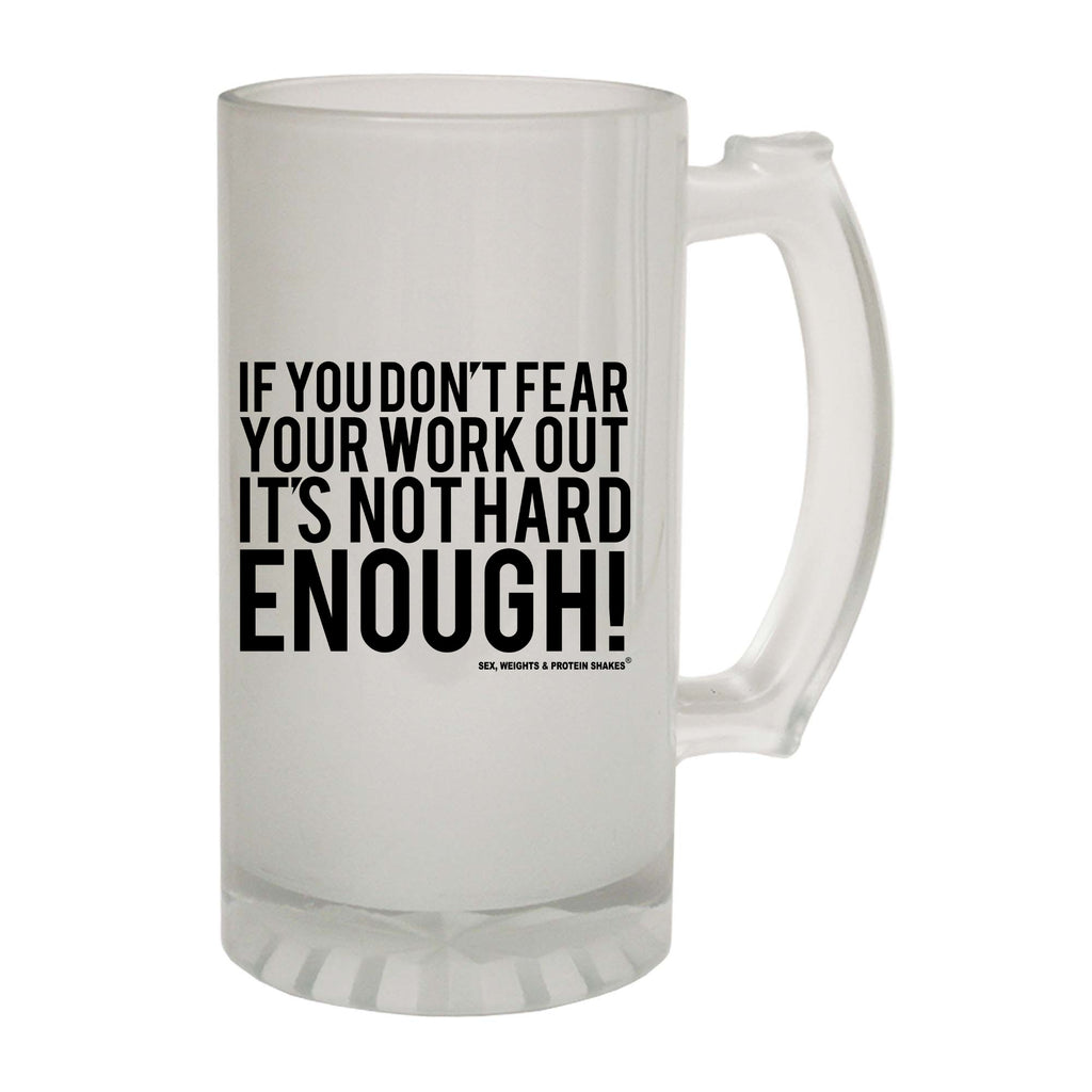 Swps Dont Fear Workout Not Hard Enough - Funny Beer Stein