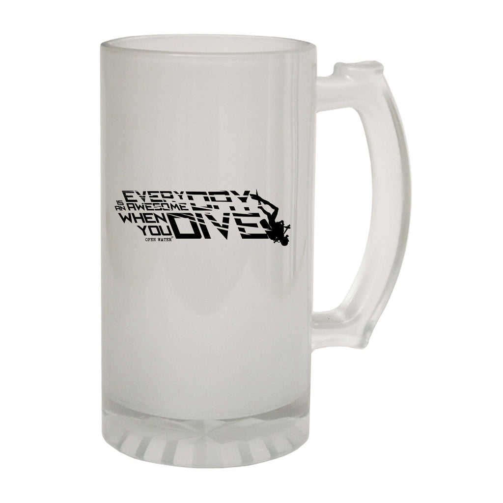 Ow Everyday Awesome When You Dive - Funny Beer Stein