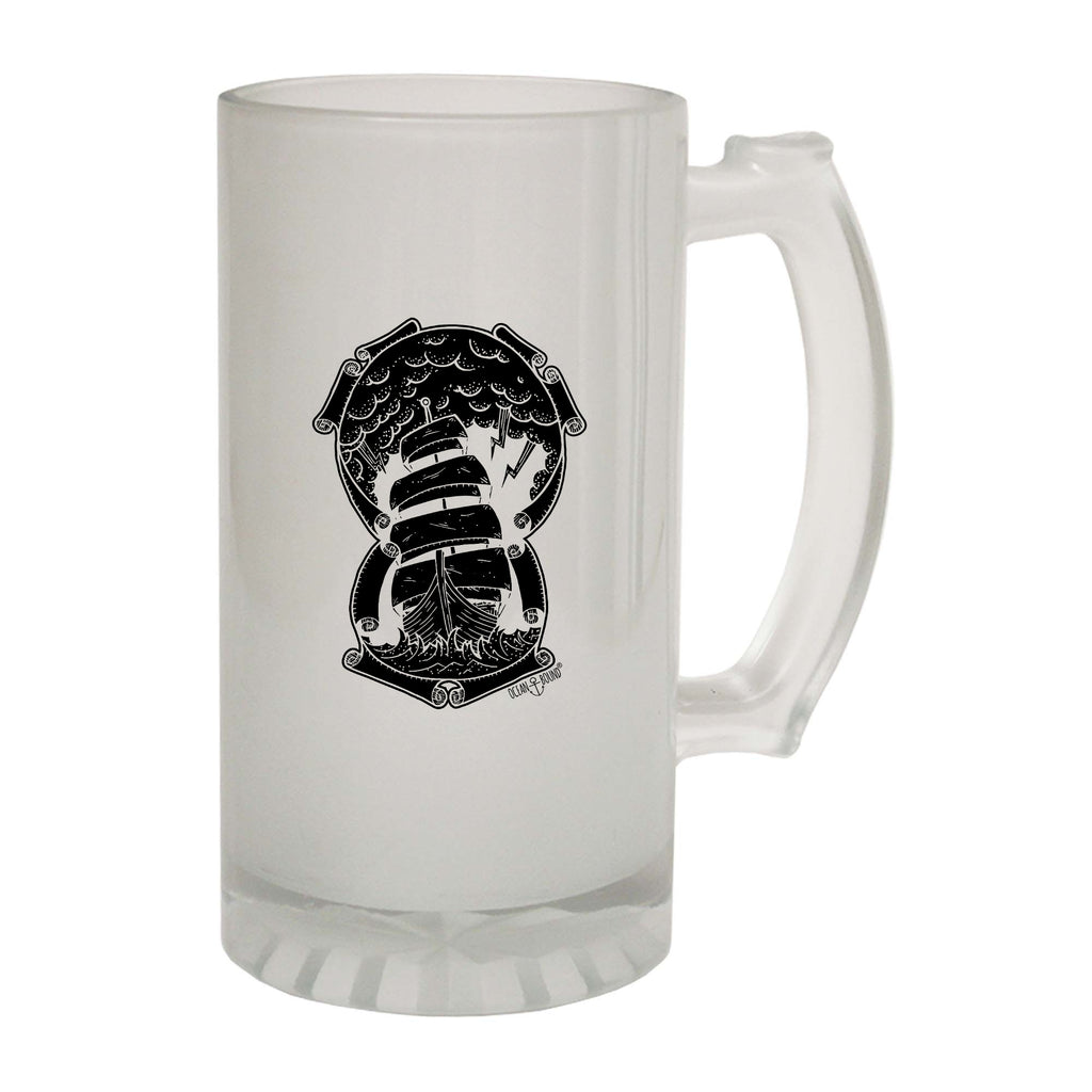 Ob Ship Through The Storm - Funny Beer Stein
