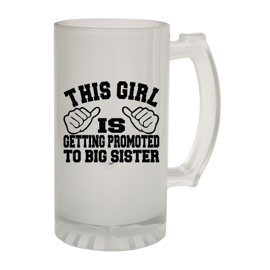This Girl Is Getting Promoted To Big Sister - Funny Beer Stein