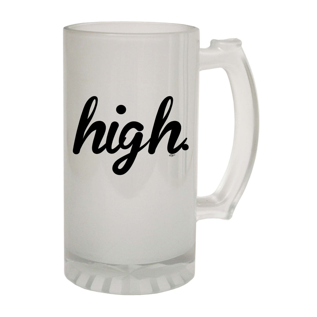 High - Funny Beer Stein