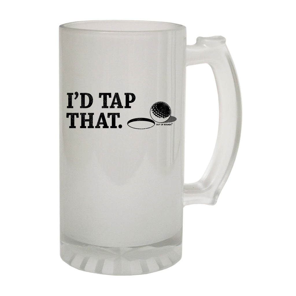 Oob Id Tap That - Funny Beer Stein