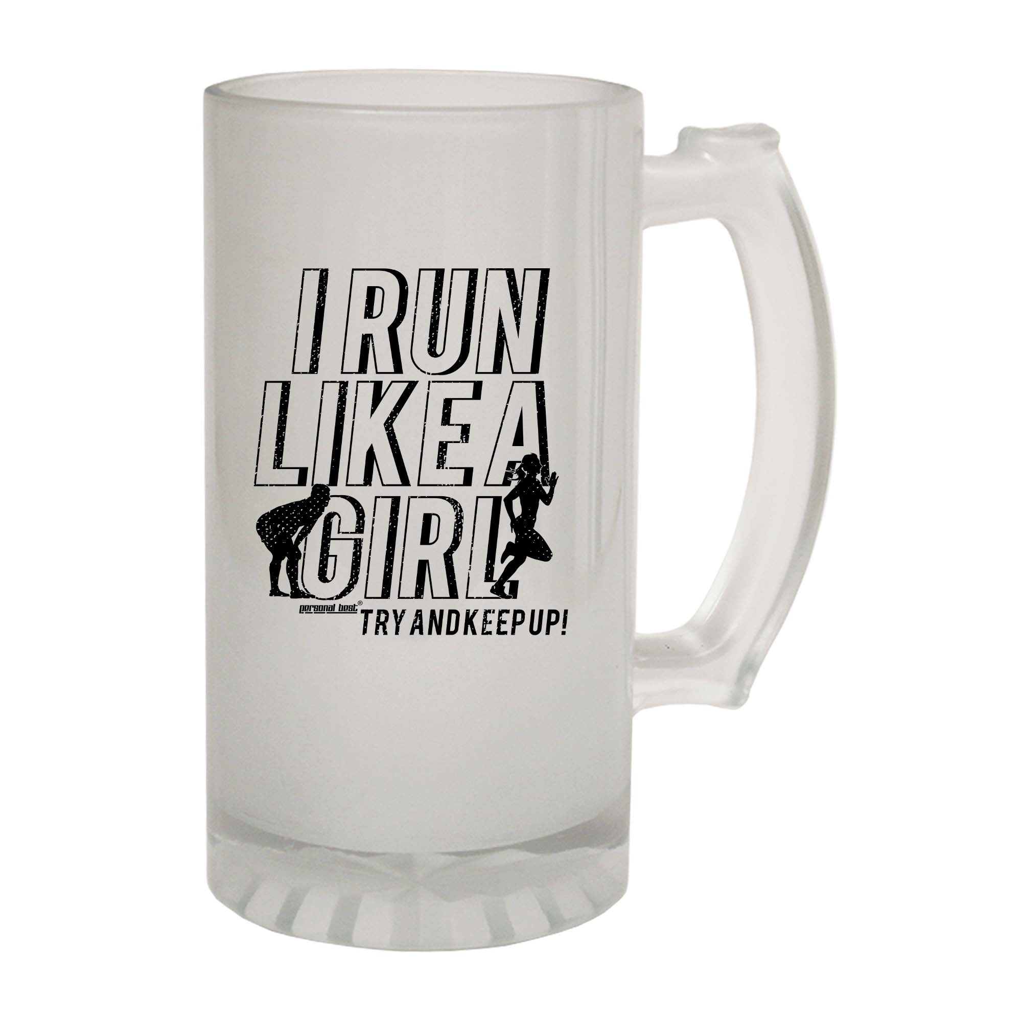 Pb I Run Like A Girl - Funny Beer Stein