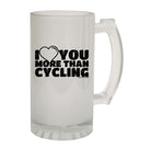 Rltw I Love You More Than Cycling - Funny Beer Stein