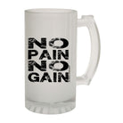 Swps No Pain No Gain - Funny Beer Stein