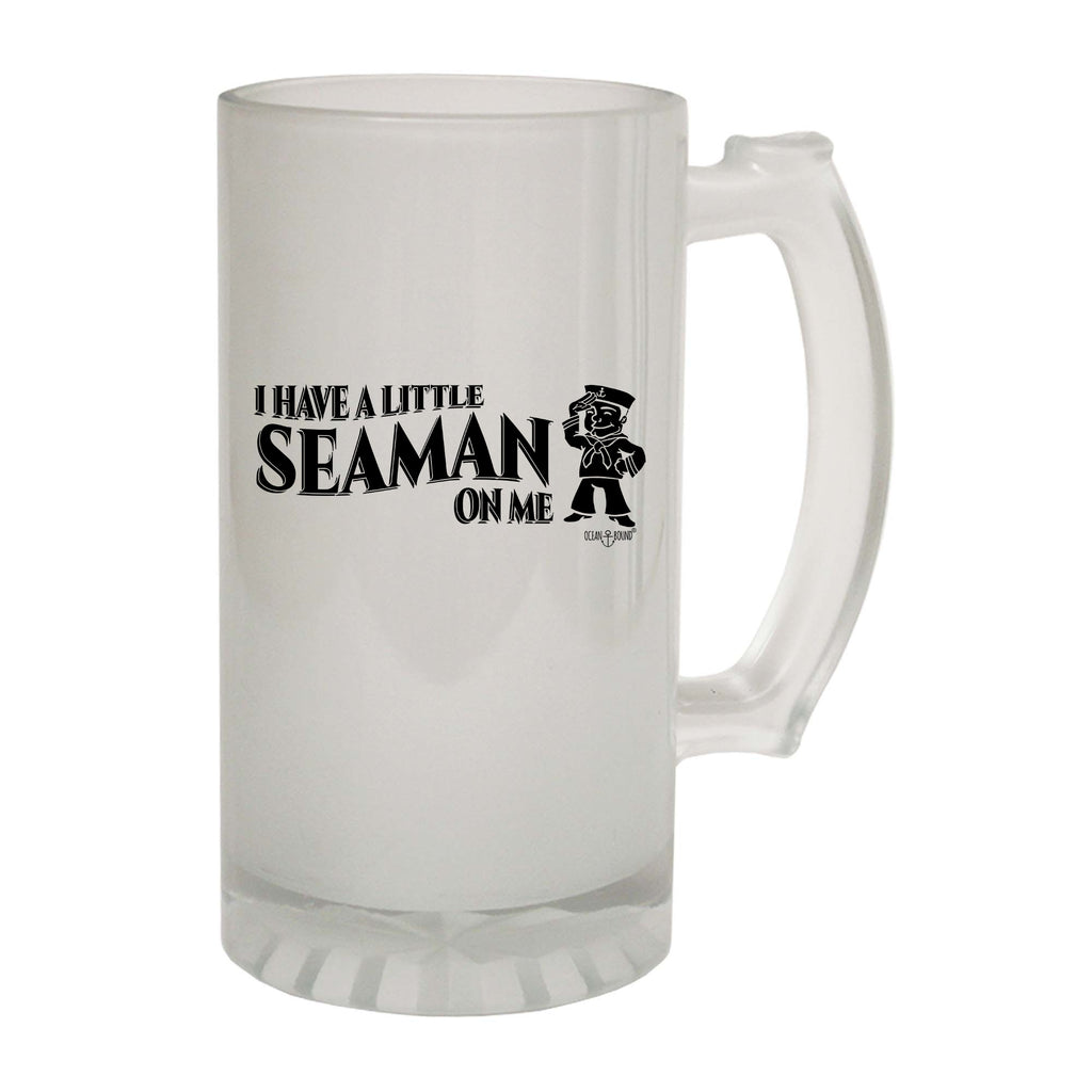 Ob I Have A Little Seaman On M - Funny Beer Stein