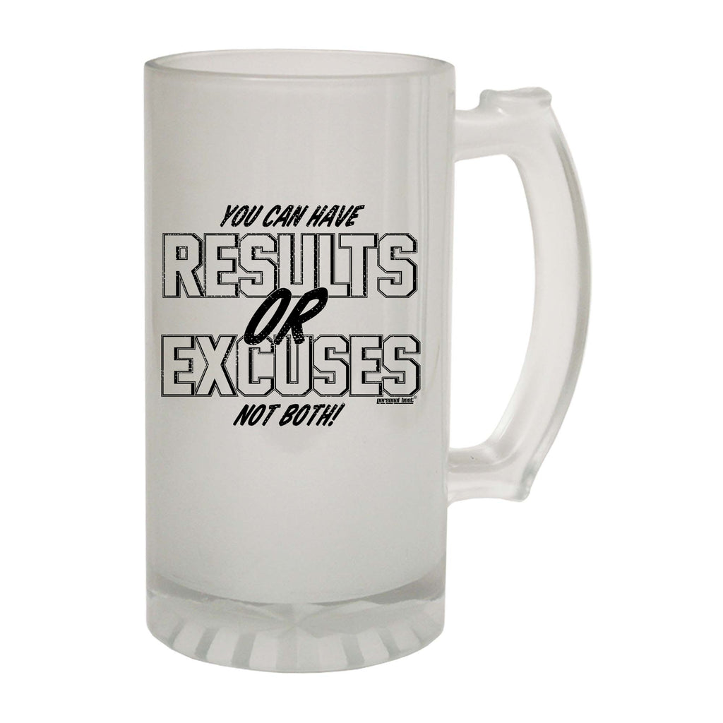 Pb Results Or Excuses - Funny Beer Stein