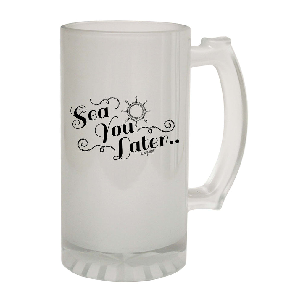 Ob Sea You Later - Funny Beer Stein