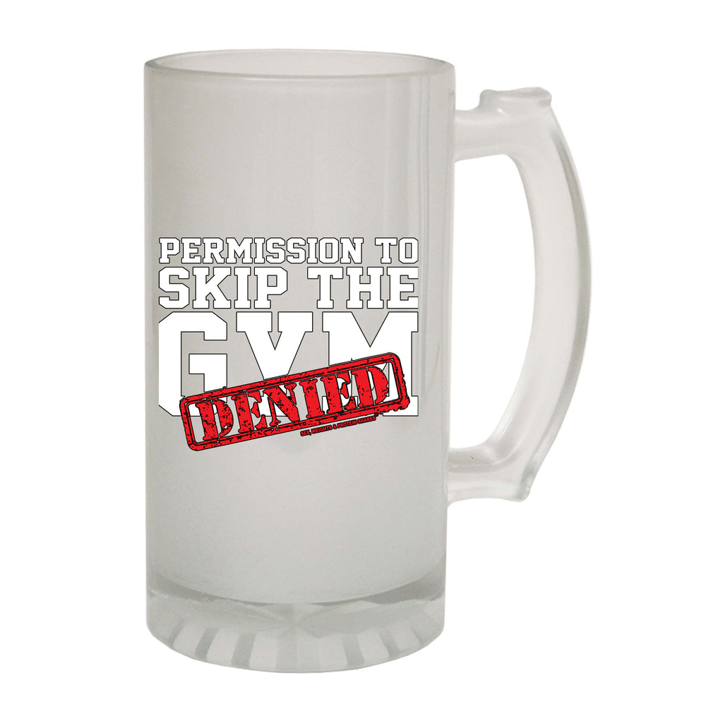 Swps Permission To Skip The Gym Denied - Funny Beer Stein