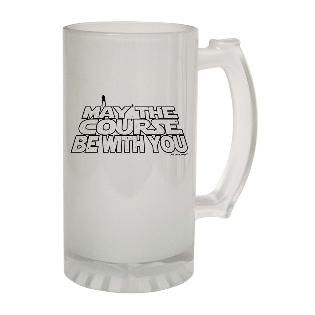 Oob May The Course Be With You - Funny Beer Stein