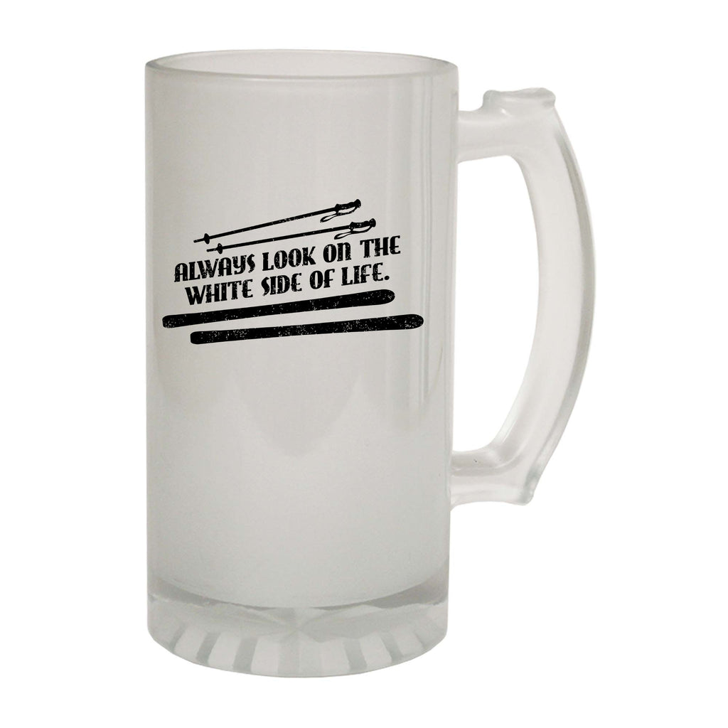 Pm Always Look On The White Side Of Life - Funny Beer Stein