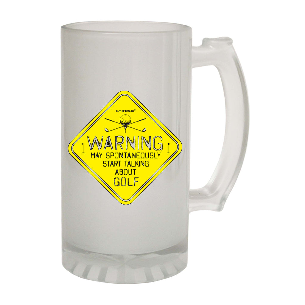 Oob Warning May Spontaneously Start Talking About Golf - Funny Beer Stein
