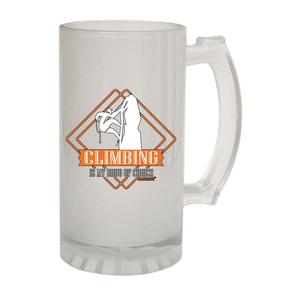 Aa Climbing Is My Drug Of Choice - Funny Beer Stein