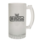 Ow My Biggest Fear Is That Wife Will Sell - Funny Beer Stein