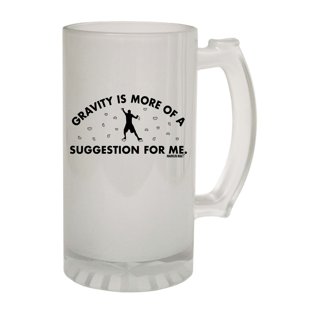 Aa Gravity Is More Of A Suggestion For Me - Funny Beer Stein