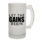 Swps Let The Gains Begin - Funny Beer Stein