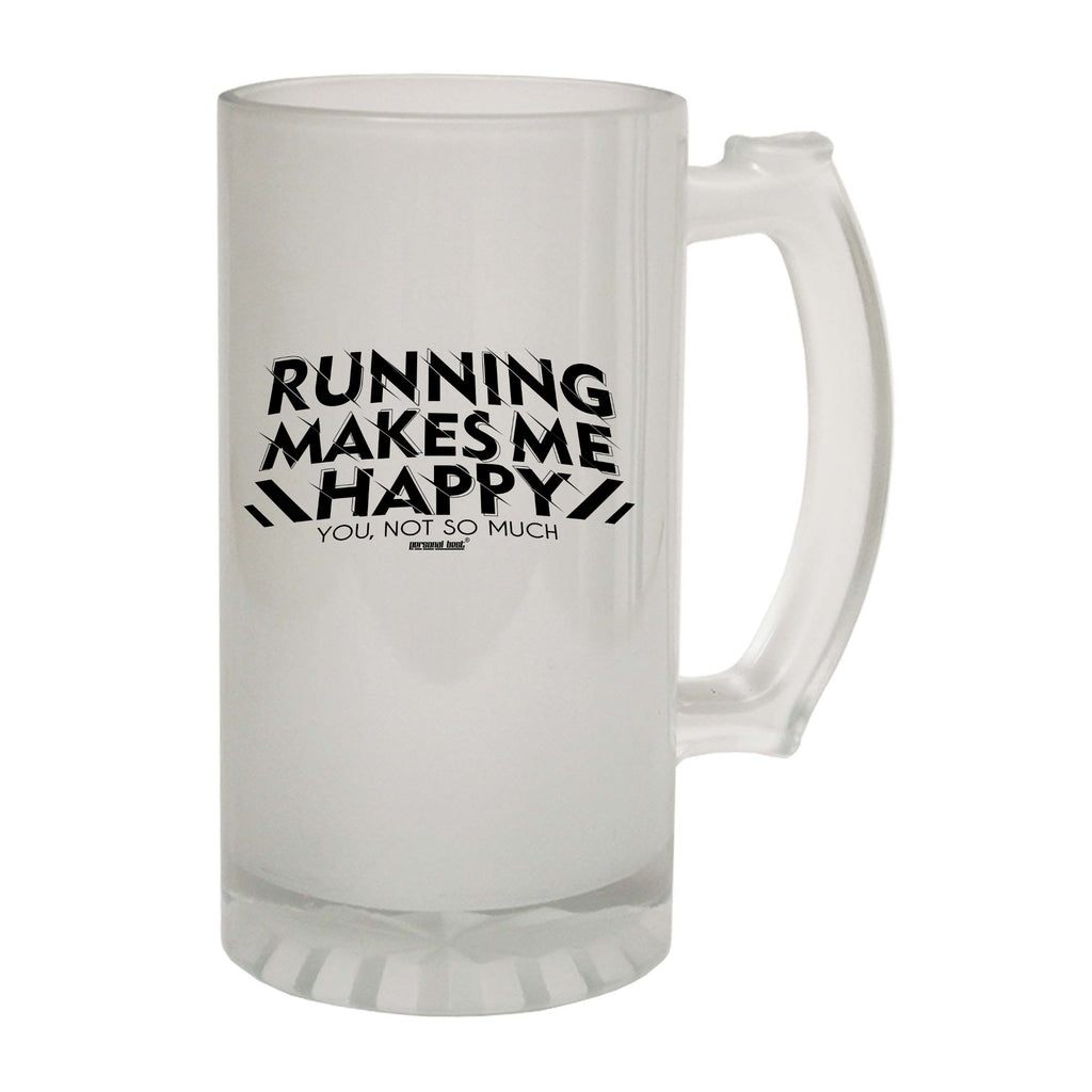 Pb Running Makes Me Happy - Funny Beer Stein