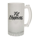 Pb Fit Happens - Funny Beer Stein
