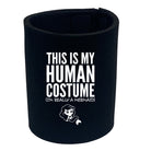 This Is My Human Costume Mermaid - Funny Stubby Holder