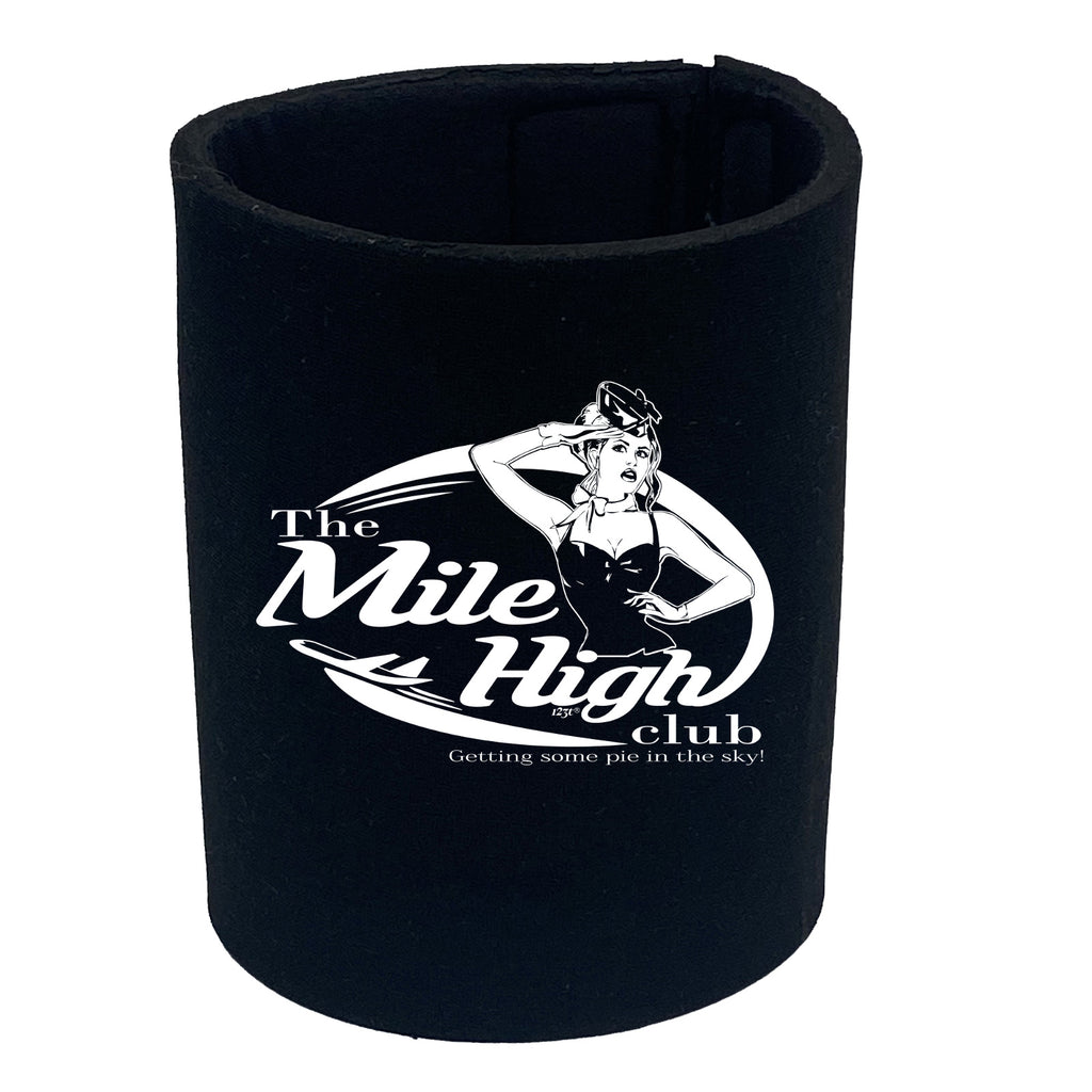 Mile High Club Pie In The Sky - Funny Stubby Holder