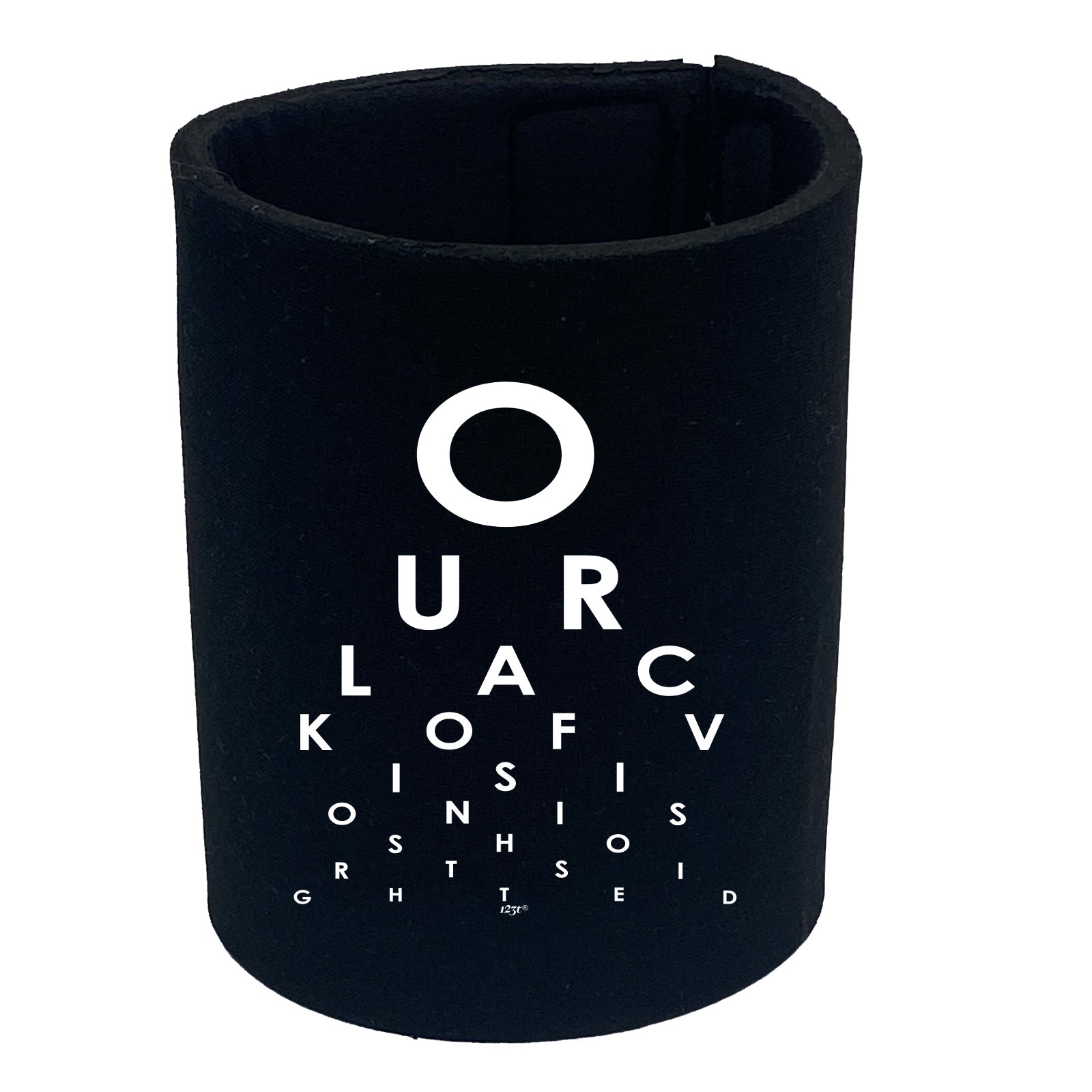 Our Lack Of Vision - Funny Stubby Holder